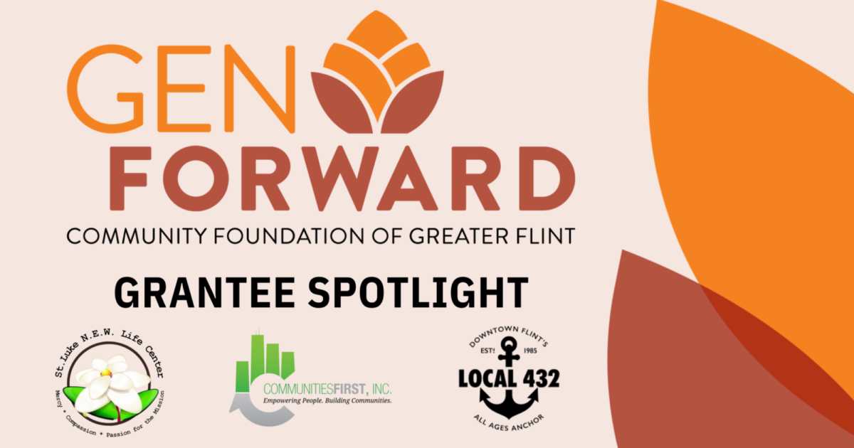Community Foundation of Greater Flint | Where Are They Now: Past Gen…